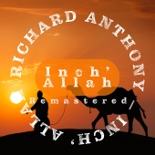 Richard Anthony - INCH' ALLAH [Remastered 2022]
