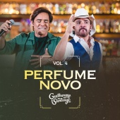 Guilherme & Santiago - Perfume Novo [Ao Vivo / Vol. 4]