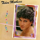 Tadeu Mathias - Zuada De Boca