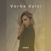 Anna - Vorbe Dulci