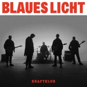 Kraftklub - Blaues Licht