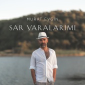 Murat Evgin - Sar Yaralarımı