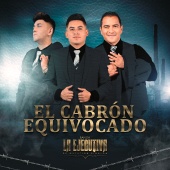 Banda La Ejecutiva De Mazatlán Sinaloa - El Cabrón Equivocado