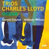 Charles Lloyd - Trios: Ocean [Live]