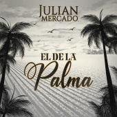 Julián Mercado - El De La Palma [En Vivo]