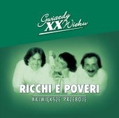 Ricchi E Poveri - Gwiazdy xx Wieku - Ricchi E Poveri