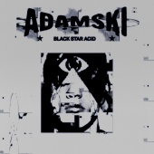 Adamski - Black Star Acid