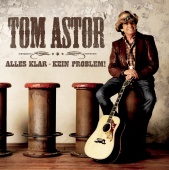 Tom Astor - Alles klar - kein Problem! - Das Jubiläumsalbum