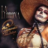 Campanas De America - La Llorona