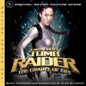 Alan Silvestri - Lara Croft: Tomb Raider - Cradle Of Life [Original Motion Picture Score (Deluxe Edition)]