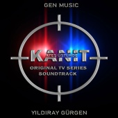 Yıldıray Gürgen - Kanıt Ateş Üstünde (Original Tv Series Soundtrack)