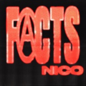 Nico - FACTS