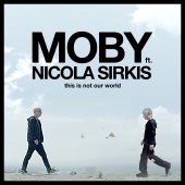 Moby - Moby (feat. Indochine) [Ce n'est pas notre monde]