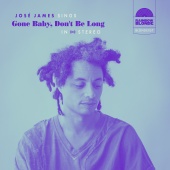 José James - Gone Baby, Don't Be Long (feat. Ebban Dorsey)