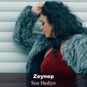 Zeynep - Son Hediye