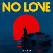 Otto - No Love