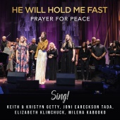 Keith & Kristyn Getty - He Will Hold Me Fast - Prayer For Peace
