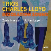 Charles Lloyd - Desolation Sound (feat. Julian Lage, Zakir Hussain)
