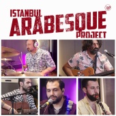 İstanbul Arabesque Project - Benim Hayatım