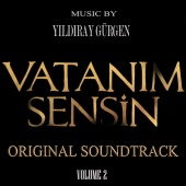 Yıldıray Gürgen - Vatanım Sensin, Vol. 2 (Original Soundtrack)