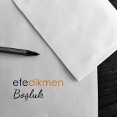 Efe Dikmen - Boşluk