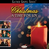 Gaither - Christmas: A Time For Joy [Live]