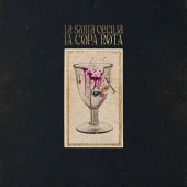 La Santa Cecilia - La Copa Rota