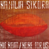 Natalia Sikora - Nic nam