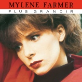Mylène Farmer - Plus grandir