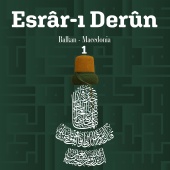 Ubeydullah Sezikli - Esrar-ı Derun / Balkan, Macedonia, Vol.1
