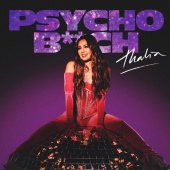 Thalía - Psycho B**ch