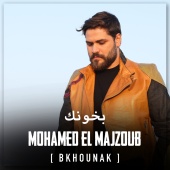 Mohamed El Majzoub - Bkhounak