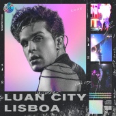 Luan Santana - LUAN CITY - LISBOA [Ao Vivo]