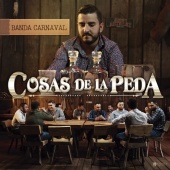 Banda Carnaval - Cosas De La Peda