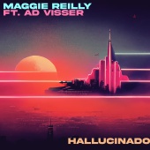 Maggie Reilly - Hallucinado (feat. Adrianus Visser) [Remastered 2022]