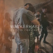 Walker Hayes - Face In The Crowd