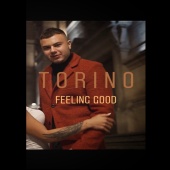 Torino - Feeling Good