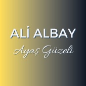Ali Albay - Ayaş Güzeli
