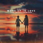 Kygo - Woke Up in Love (feat. Gryffin, Calum Scott) [Alok Remix]