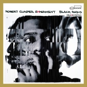 Robert Glasper Experiment - Black Radio [Deluxe Edition]