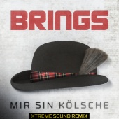 Brings - Mir sin Kölsche [Xtreme Sound Remix]