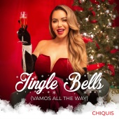 Chiquis - Jingle Bells (Vamos All The Way)