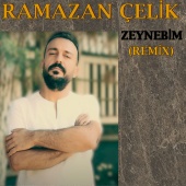 Ramazan Çelik - Zeynebim [Remix]