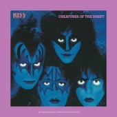 Kiss - Creatures Of The Night [40th Anniversary / Deluxe]