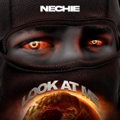 Nechie - Look At Me