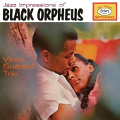 Vince Guaraldi Trio - Jazz Impressions Of Black Orpheus [Deluxe Expanded Edition]