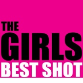 Girls - Best Shot