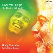 Monty Alexander - Concrete Jungle: The Music Of Bob Marley