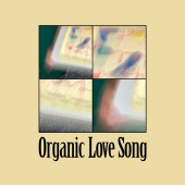 MY Q - Organic Love Song