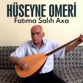 Huseyné Omerî - Fatıma Salıh Axa